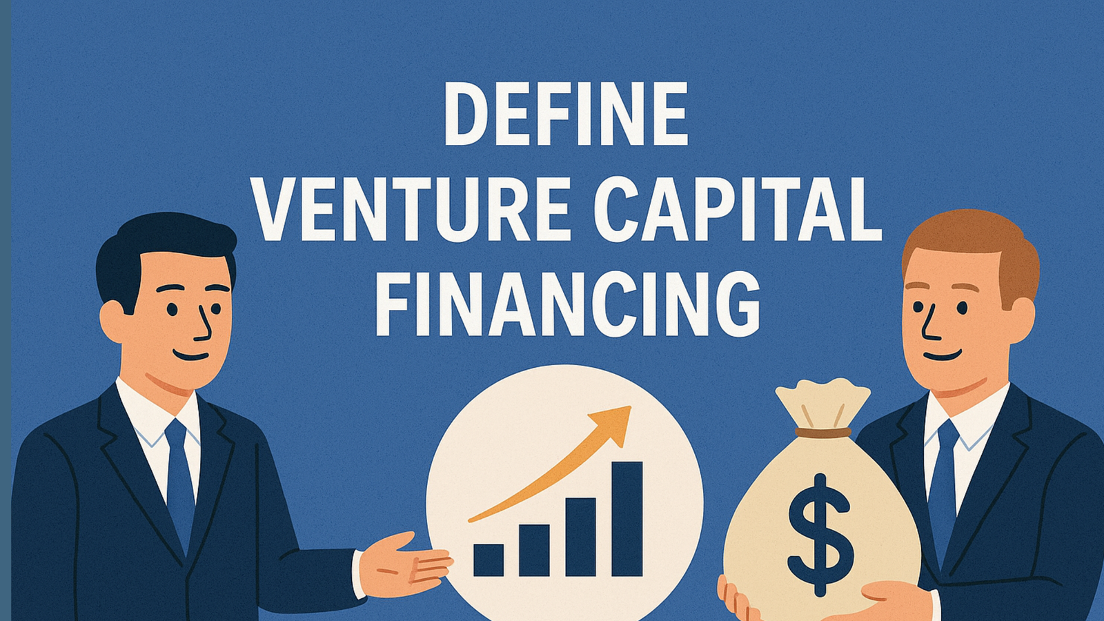 define venture capital financing​