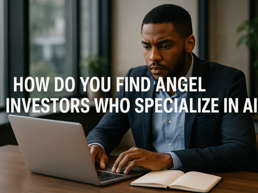 How Do You Find Angel Investors Who Specialize in AI?