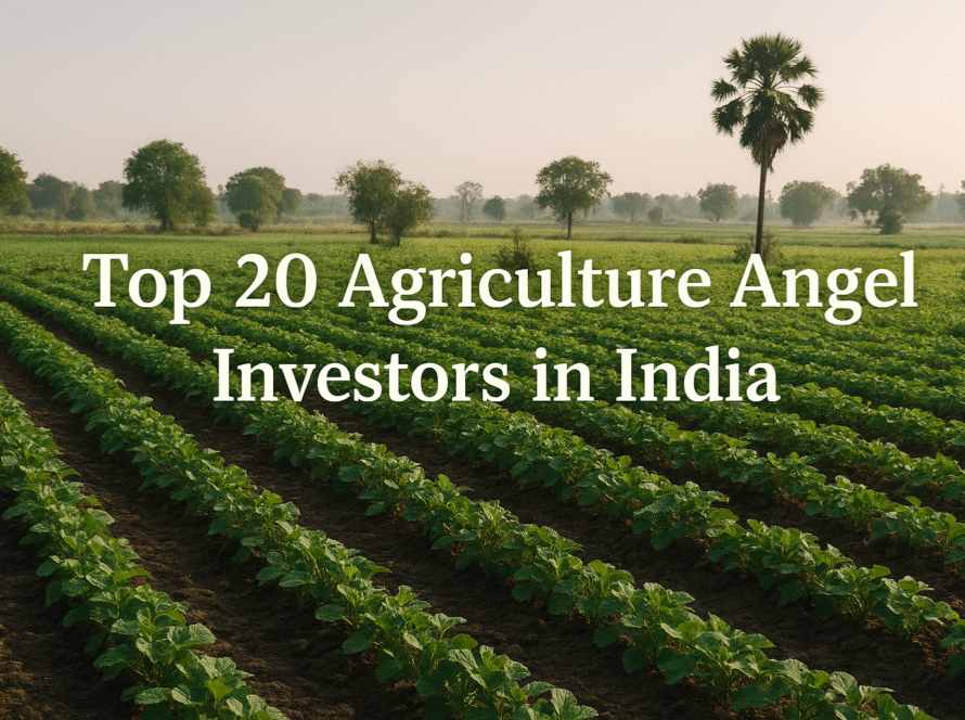 Top 20 Agriculture Angel Investors in India