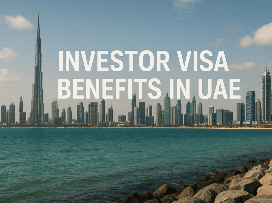 Investor Visa Benefits in UAE