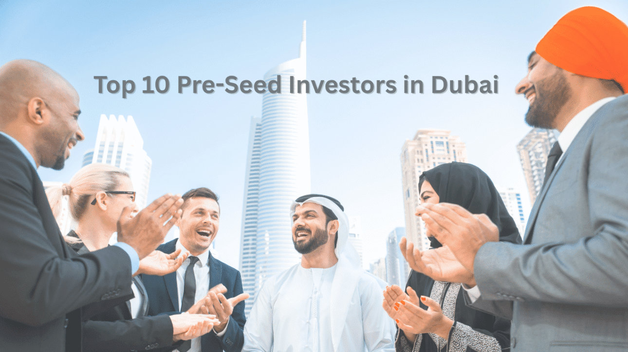 Top 10 Pre-Seed Investors in Dubai