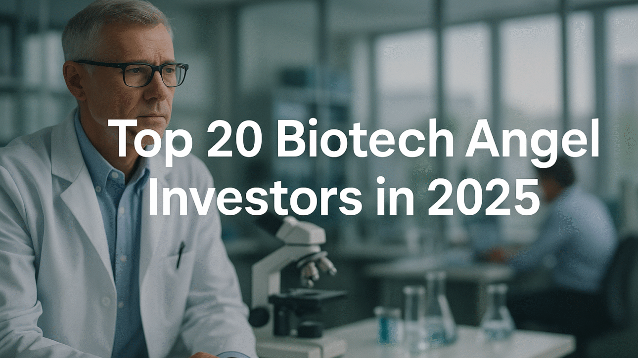Top 20 Biotech Angel Investors in 2025