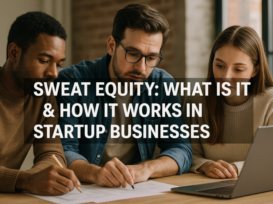 Sweat Equity: What is it & How It Work in Startup Businesses