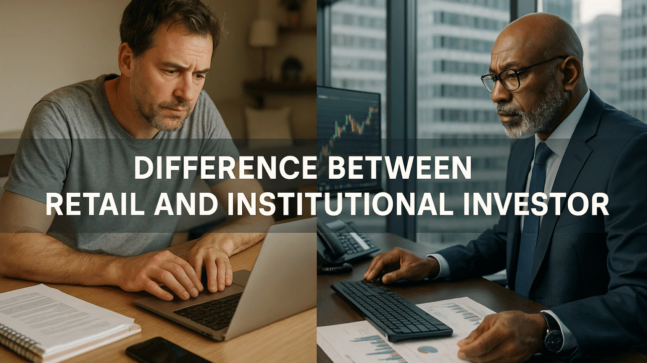 Difference Between Retail and Institutional Investors